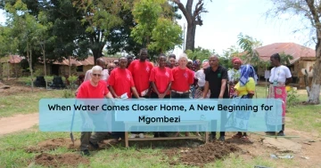 When Water Comes Closer Home, A New Beginning for Mgombezi